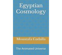 Moustafa Gadalla Egyptian Cosmology (Tascabile)