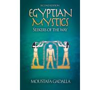 Moustafa Gadalla Egyptian Mystics - Seekers of The Way (Tascabile)