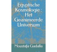 Moustafa Gadalla Egyptische Kosmologie (Tascabile)