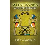 Moustafa Gadalla The Ancient Egyptian Culture Revealed, 2nd Edition (Tascabile)