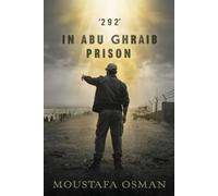 Moustafa Osman '292' in Abu Ghraib Prison (Tascabile)