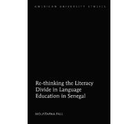 Moustapha Fall Re-thinking the Literacy Divide in Language Ed (Copertina rigida)