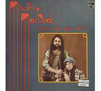 Mouth & Macneal - How Do You Do