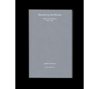 Mouthing the Words: texts for performance 2019-2025