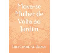 Mova-se Mulher de Volta ao Jardim