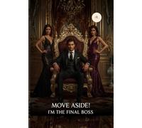 Move Aside! I'm the Final Boss