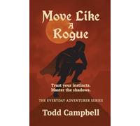 Move Like a Rogue