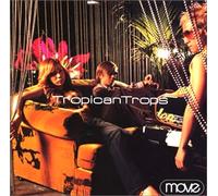 Move - Tropican Trops