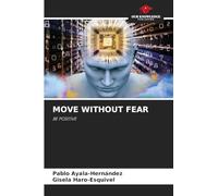 MOVE WITHOUT FEAR: BE POSITIVE