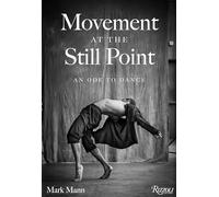 Mark Mann Andrea Mattioli Movement at the Still Point (Copertina rigida)