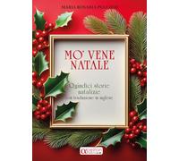 Mo'vene Natale. Quindici storie natalizie con traduzione in inglese. Ediz. italiana e inglese