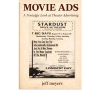 Movie Ads: A Nostalgic Look at Theater Advertising
