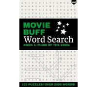 Movie Buff Word Search (Book 1: Films of the 1960s): The perfect movie word search puzzle book for adults! 100 puzzles! 100 movie quotes! Over 2000 words to find!
