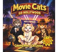Movie Cats go Hollywood: Coloring book for cat lovers