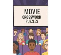 Movie Crossword Puzzles: Crossword Puzzles with Easy to Read Print for Moviegoers, Cinephiles, Film Buffs, and More | Soft Cover (5.5 inches x 8.5 ... | Gift for the Theatre, Travel, and Free Time