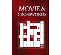 Movie & Crosswords: 60 Puzzles for Film Fans | Characters, Quotes & Trivia | Includes Full Solutions
