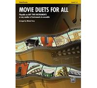 Movie Duets for All: Flute, Piccolo: Playable on Any Two Instruments or Any Number of Instruments in Ensemble