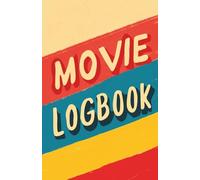 Movie Logbook: Personal Film Review Journal | Record Genres, Quotes, Ratings, Feelings & Crown Your Own Oscar Winners