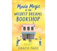 Movie Magic at the Wildest Dreams Bookshop: New for 2026, a swoony YA rom-com