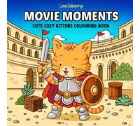 Movie Moments: Cute Kitten Colouring Book for Adults