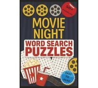 Movie Nights Word Search Puzzle Book: Movie Nights Word Search Puzzles: 50+ Fun and Easy Puzzles for Movie Lovers - A Perfect Gift for All Ages, Vacations, and Holidays in a Convenient 6x9 Format
