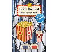 Movie Themed Word Search Book: Movie Themed Word Search Book | For all ages, 6x9 inches, 50+ Puzzles and Solutions | Movies, Movie Characters, etc.