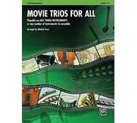 Movie Trios for All: Cello/String Bass, Level 1-4: Playable on Any Three Instruments or Any Number of Instruments in Ensemble