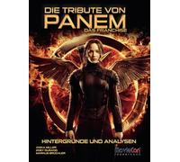 MovieCon Sonderband: Die Tribute von Panem (Hintergründe und Analysen)