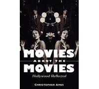 Movies About the Movies: Hollywood Reflected