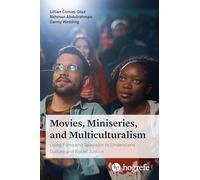 Movies, Miniseries, and Multiculturalism: Using Movies to Understand Culture and Social Justice