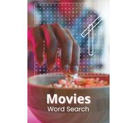 Movies Word Search: A Fun and Challenging Word Search Puzzle Book Featuring Popular Movie Titles from All Genres - For Teens, Adults, and Seniors | 6 x 9 inches | 110 Pages