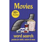 Movies Word Search Puzzle Book: Explore Iconic Films, Test Your Cinema Knowledge, Relive Legendary Moments, and Unlock Fascinating Facts From the Silver Screen, 50+ Puzzles, Easy-to-Read Print.