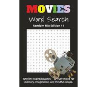 Movies Word Search Random Mix Edition / 1: Cinematic Puzzle Book Featuring Classic Films, Famous Quotes, and Hollywood Icons