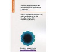 MOVILIDAD DEL PACIENTE EN EL SNS: Equilibrios políticos, institucionales y financieros