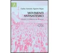 Movimenti antisistemici. Pensare un'alternativa nel XXI secolo