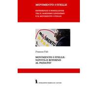 Movimento 5 Stelle: novità o ritorno al passato?