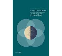 Movimento circolare ed esperienza della concretezza tra Platone e Hegel