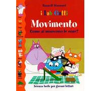 Movimento. Come si muovono le cose?