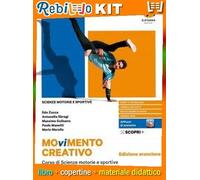 MOVIMENTO CREATIVO ED. ARANCIONE (9788857792323) - Libro Scolastico + Kit Scuola con Copertine Rebillo