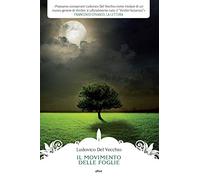 MOVIMENTO DELLE FOGLIE (IL)