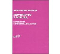 Movimento e misura. Esperienza e didattica del ritmo