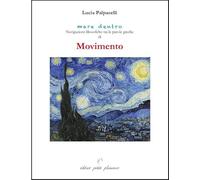 Movimento. Navigazioni filosofiche tra le parole greche di «movimento»