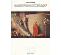 Movimento percorso rappresentazione. Fenomenologia e codici dell'