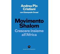 Movimento Shalom. Crescere insieme all'Africa