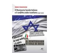 Movimento Sociale Italiano e il conflitto arabo-israeliano (1946-1973)
