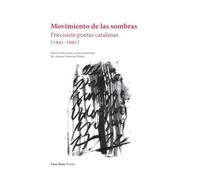 Movimiento de las sombras: Diecisiete poetas catalanas: 231
