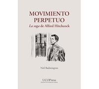 Movimiento perpetuo: La soga de Alfred Hitchcock: 7