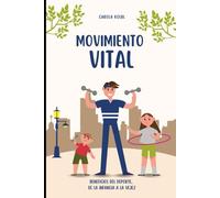 MOVIMIENTO VITAL: Beneficios del deporte, de la infancia a la vejez