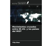 Movimientos cruzados entre EE.UU. y los países del MIST