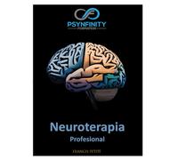 Movimientos oculares y neuroterapia: Neurociencia aplicada: combinar mente y cuerpo